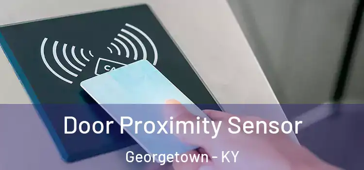  Door Proximity Sensor Georgetown - KY