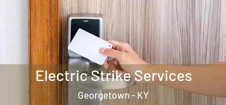  Electric Strike Services Georgetown - KY