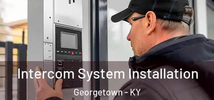  Intercom System Installation Georgetown - KY
