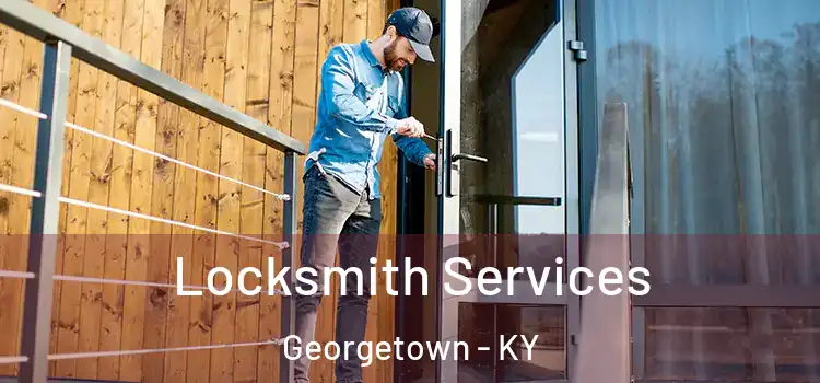  Locksmith Services Georgetown - KY