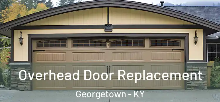  Overhead Door Replacement Georgetown - KY