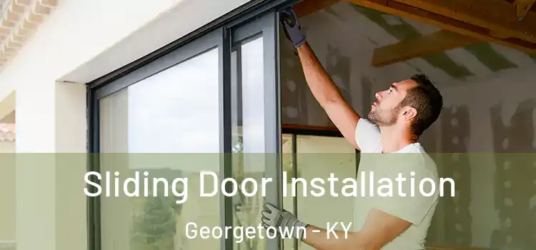 Sliding Door Installation Georgetown - KY